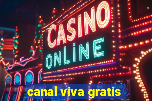 canal viva gratis